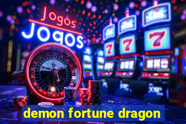 demon fortune dragon